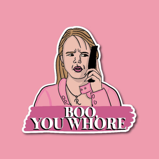 "BOO, You Whore" Mean Girls Sticker