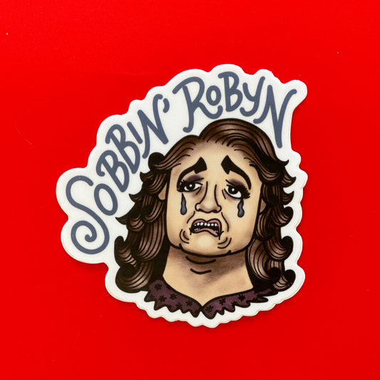 "Sobbin' Robyn" Sister Wives Robyn Brown Sticker