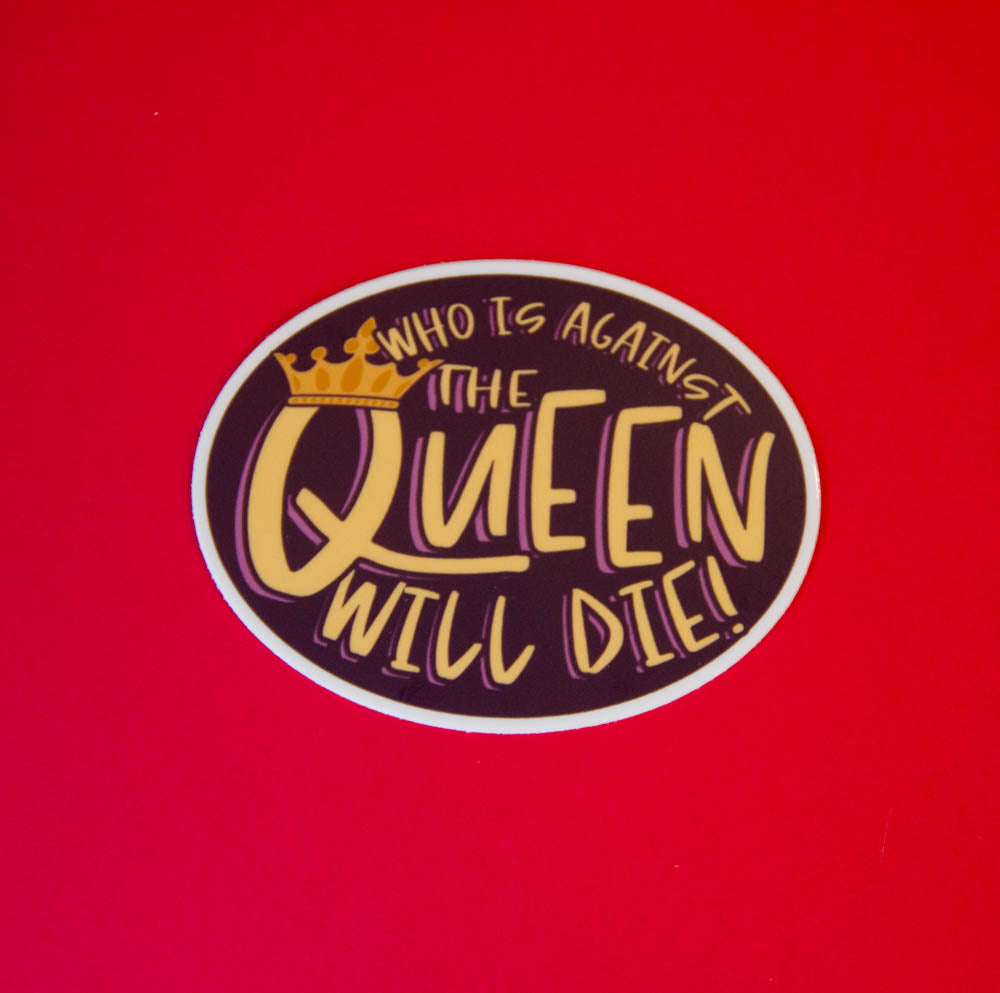 "Who Is Against The Queen Will Die!" 90 Day Fiancé Larissa Sticker