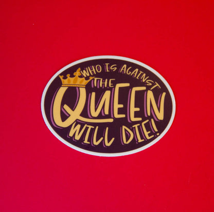 "Who Is Against The Queen Will Die!" 90 Day Fiancé Larissa Sticker