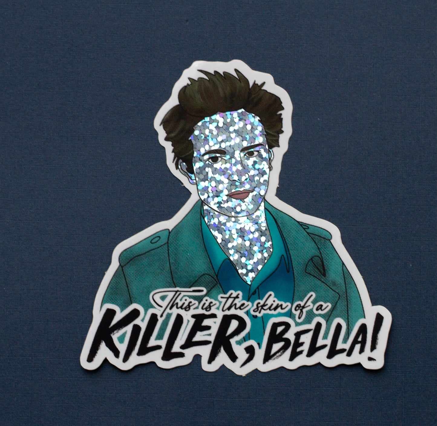 "Skin Of A Killer" Twilight Sticker