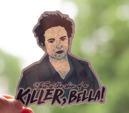 "Skin Of A Killer" Twilight Sticker